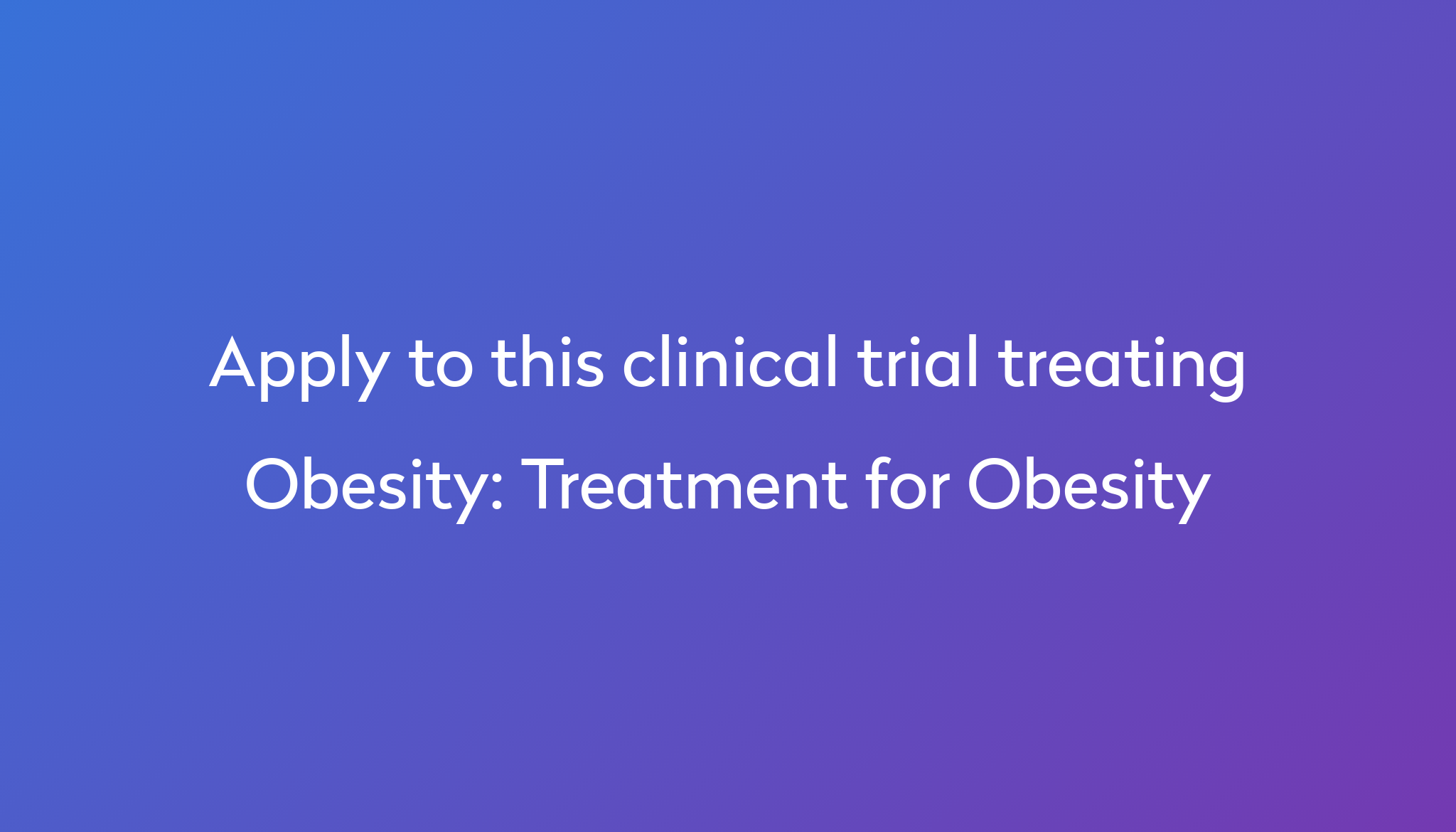 treatment-for-obesity-clinical-trial-2022-power